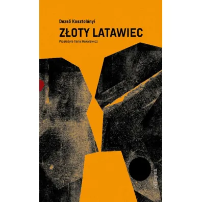 Z�oty latawiec - Dezs� Kosztol�nyi
