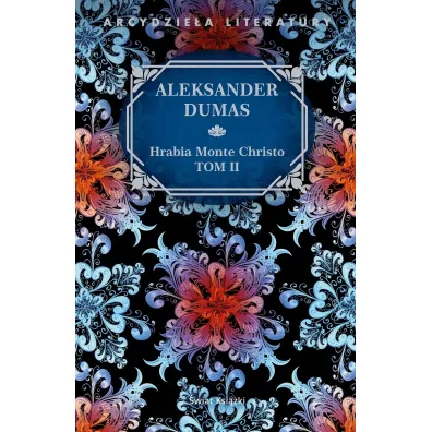 Hrabia Monte Christo. Tom 2 - Aleksander Dumas
