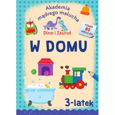 Dino i Zauru. 3-latek. W domu - Piotr Brydak, Emilia  Matyka