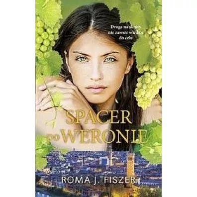 Spacer po Weronie - Roma J. Fiszer