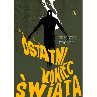 Ostatni koniec �wiata - Grzegorz  Dziedzic