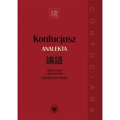 Konfucjusz. Analekta, wyd. 2 - Katarzyna Red  Pejda