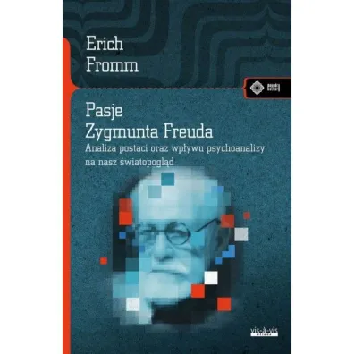 Pasje Zygmunta Freuda - Erich Fromm
