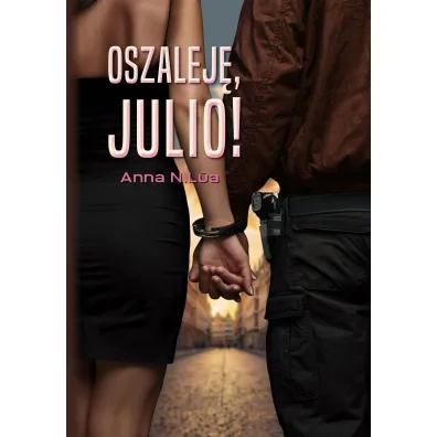 Oszalej�, Julio! - N L a Anna