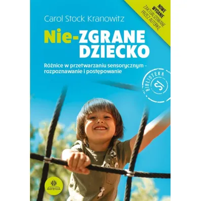 Nie zgrane dziecko r�nice w przetwarzaniu sensorycznym rozpoznawanie i post�powanie