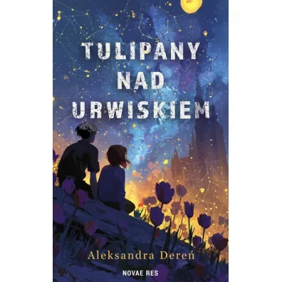 Tulipany nad urwiskiem - Aleksandra  Dere�