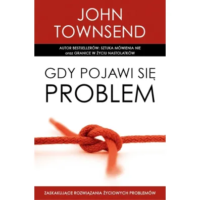 Gdy pojawi si� problem - John Townsend
