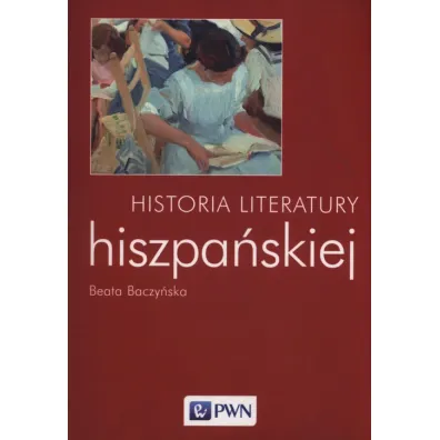 Historia literatury hiszpa�skiej - Beata Baczy�ska