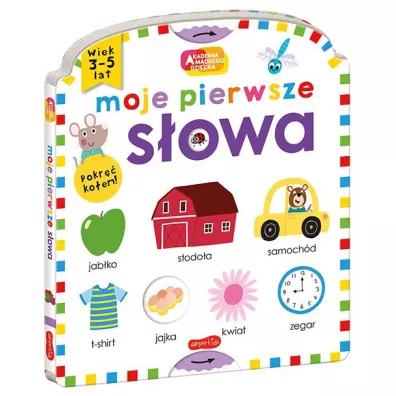 Moje pierwsze s�owa. Akademia m�drego dziecka. Moje pierwsze