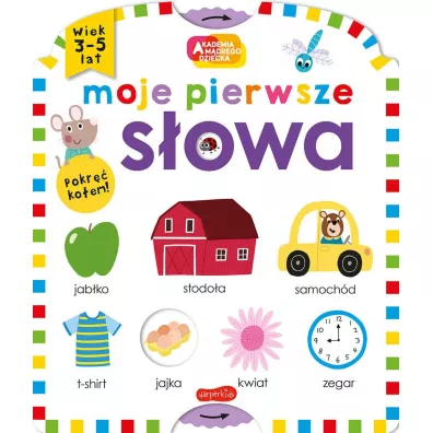 Moje pierwsze s�owa. Akademia m�drego dziecka. Moje pierwsze
