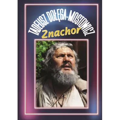 Znachor - Tadeusz Do��ga-Mostowicz