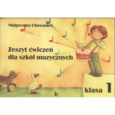 Zeszyt �wicze� dla szk� muzycznych klasa 1 - Ma�gorzata Chowaniec