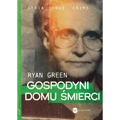 Gospodyni domu �mierci - Ryan  Green