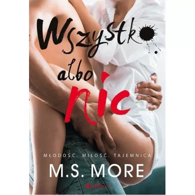 Wszystko albo nic - M. S. More