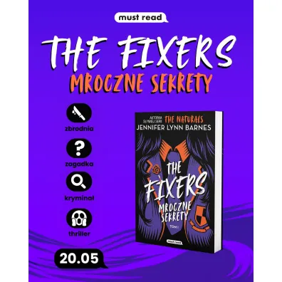 The Fixers. Mroczne sekrety. Tom 1
