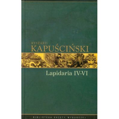 Kapuciski Tom 7. Lapidaria IV- VI