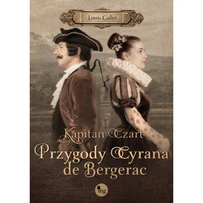 Kapitan Czart. Przygody Cyrana de Bergerac - Louis Gallet