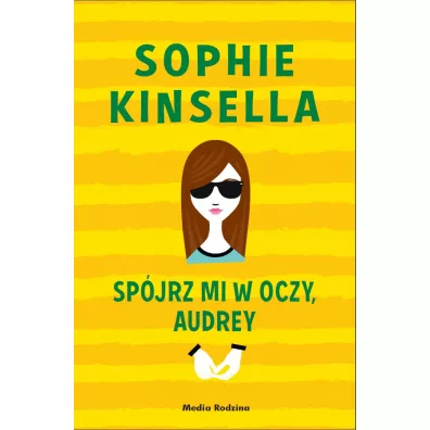 Sp�jrz mi w oczy, Audrey - Sophie Kinsella