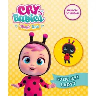 Gdzie jest Lady. Cry babies. Activity z naklejkami
