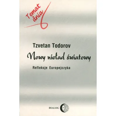 Nowy nie�ad �wiatowy - Todorov Tzvetan