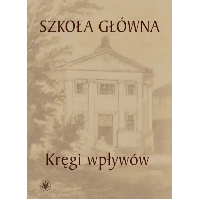 Szko�a G��wna - kr�gi wp�yw�w - �ukasz Ksi��yk, Urszula Kowalczuk