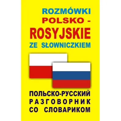 Rozm�wki polsko-rosyjskie ze s�owniczkiem