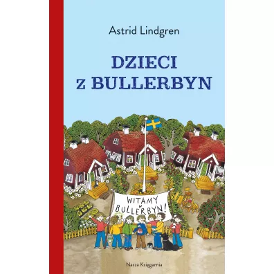 Dzieci z Bullerbyn - Astrid Lindgren