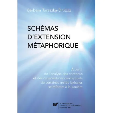 Schemas d'extension metaphorique - Barbara Taraszka-Dro�d�