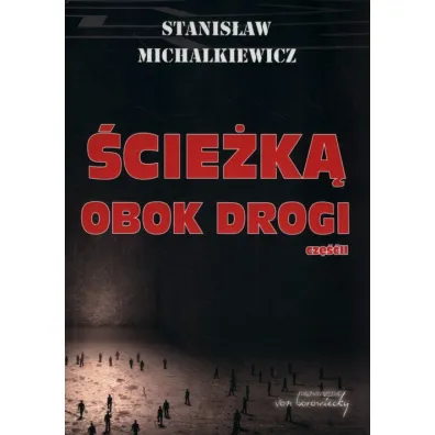 �cie�k� obok drogi. Cz�� 2 - Stanis�aw Michalkiewicz