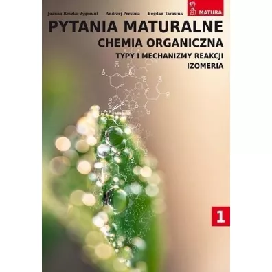 Pytania maturalne. Chemia organiczna - Andrzej Persona, Bogdan  Tarasiuk, Joanna  Reszko-Zygmunt