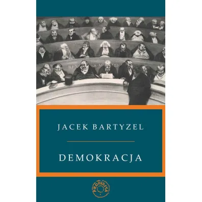 Demokracja (wyd. nowe, poprawione i uzupe�nione) - Jacek Bartyzel