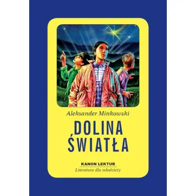 Dolina �wiat�a - Aleksander Minkowski