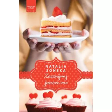 Zacznijmy jeszcze raz. Jagodowa mio. Tom 3 - Natalia Soska