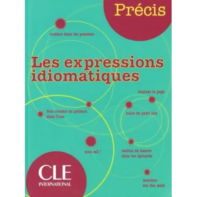 Expressions idiomatiques - Isabelle Chollet, Robert Jean-Michel