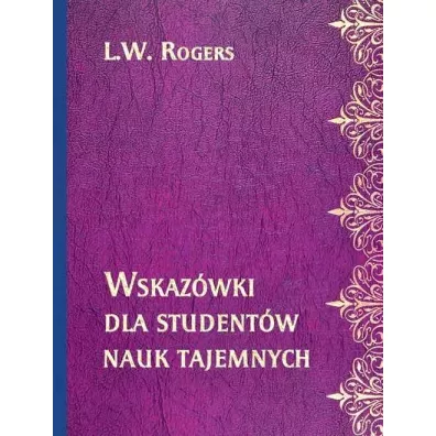Wskaz�wki dla student�w nauk tajemnych - L W Rogers