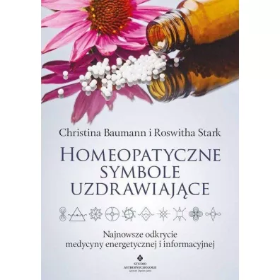 Homeopatyczne symbole uzdrawiajce - Roswitha Stark, Christina  Baumann