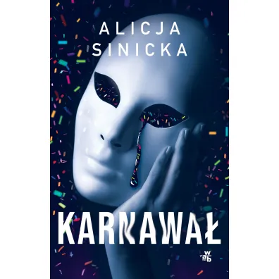 Karnawa� - Alicja Sinicka