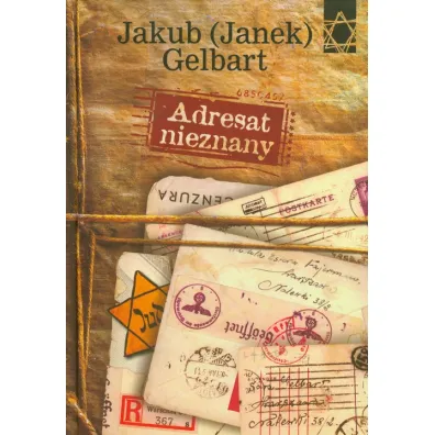 Adresat nieznany - Jakub Gelbart