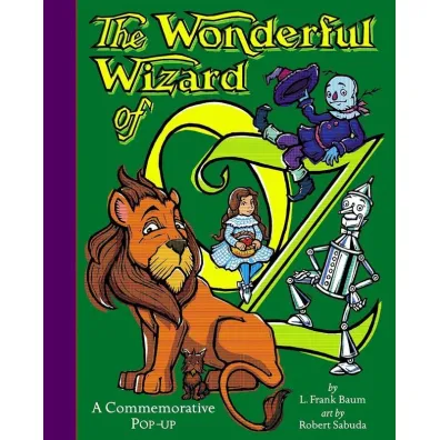The Wonderful Wizard Of Oz. Pop-Up Book - Robert Sabuda