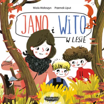 Jano i Wito. W lesie - Wiola Wo�oszyn