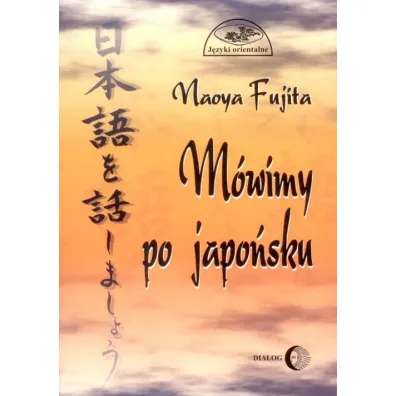 M�wimy po japo�sku + CD - Fujita Naoya
