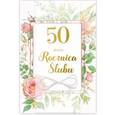 Karnet 50 Rocznica �lubu, kwiaty i li�cie B6 LUX - Dl Kk