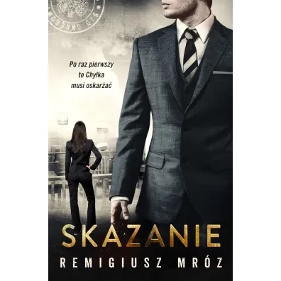 Skazanie. Joanna Chy�ka. Tom 15 - Remigiusz Mr�z