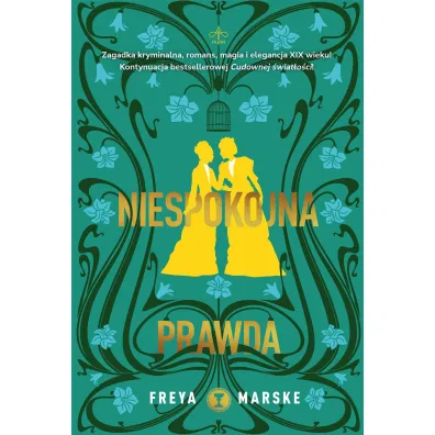 Niespokojna prawda. Trylogia The Last Binding. Tom 2 - Freya Marske