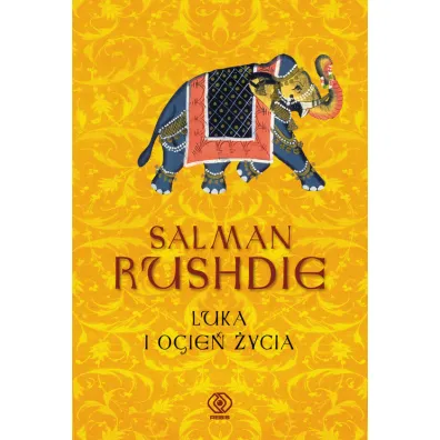 Luka i ogie� �ycia - Salman Rushdie