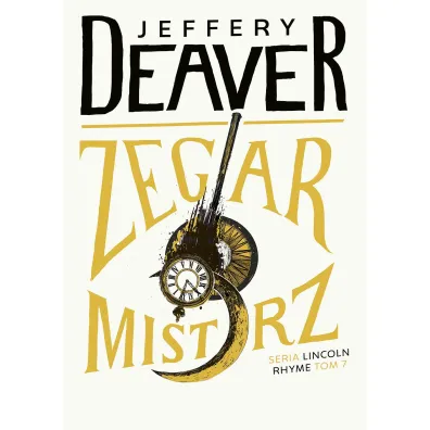 Zegarmistrz - Jeffery Deaver