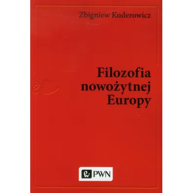 Filozofia nowo�ytnej Europy - Zbigniew Kuderowicz