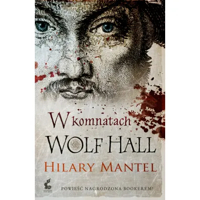 W komnatach Wolf Hall - Hilary Mantel