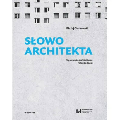 S�owo architekta - B�a�ej Ciarkowski