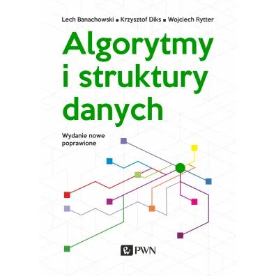 Algorytmy i struktury danych - Krzysztof Diks, Lech Banachowski, Wojciech Rytter